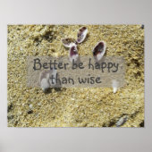 Sei besser glücklich als weise Sprichwort Poster (Vorne)