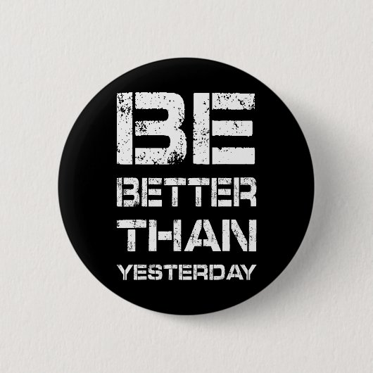 Sei besser Workout Fitnessstudio Motivation Gewich Button (Vorderseite)