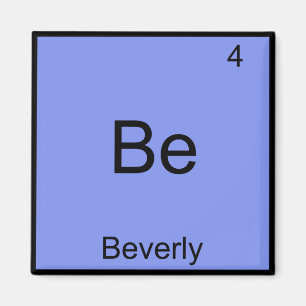 Sei - Beverly Lustiges Chemie-Element-Symbol-Name Magnet