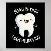 Sei bitte freundlich, dass ich Füllungen habe, um Poster (Vorne)