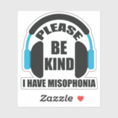 Sei bitte freundlich, ich habe Misophonie-Bewussts Aufkleber (Blatt)