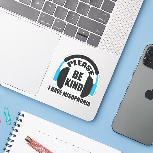 Sei bitte freundlich, ich habe Misophonie-Bewussts Aufkleber (Laptop mit iPhone)