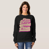 Sei bitte geduldig, ich bin eine schreckliche Pers Sweatshirt (Vorne ganz)