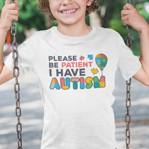 Sei bitte geduldig, ich habe Autismus-Puzzles-Ball T-Shirt
