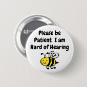 Sei bitte geduldig, ich höre schwer button (Vorne & Hinten)