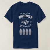 Sei bitte geduldig mit dem Barkeeper selbst mit ei T-Shirt (Design vorne)