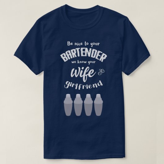 Sei bitte geduldig mit dem Barkeeper selbst mit ei T-Shirt (Design vorne)