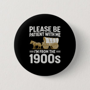 Sei bitte geduldig mit mir, ich bin aus dem 19. Ja Button