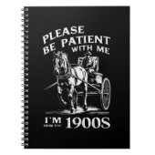 Sei bitte geduldig mit mir, ich bin aus dem 19. Ja Notizblock (Vorderseite)