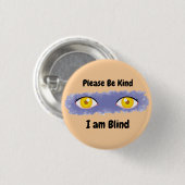 Sei bitte so freundlich, dass ich Blind bin - rosa Button (Vorne & Hinten)