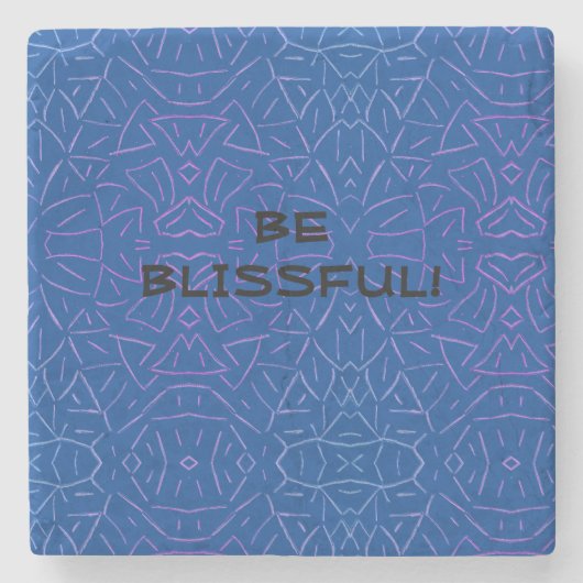 Sei Blissvoll! Steinuntersetzer (Vorderseite)