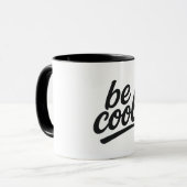 Sei cool tasse (Vorderseite Links)