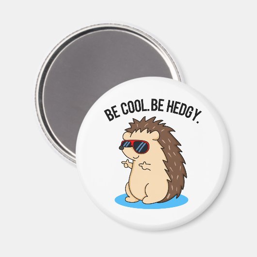Sei Cool, um Hedgy Funny Igel Puff Magnet (Vorderseite/Rückseite)