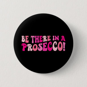 Sei dabei bei einem Prosecco-Weintrink-Junggeselli Button