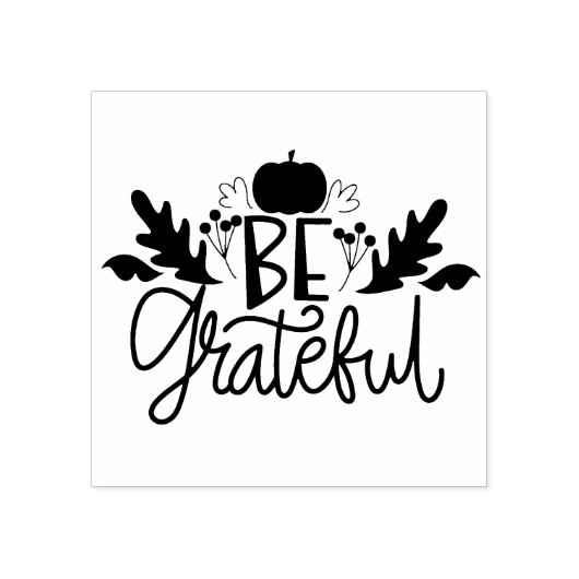 Sei dankbar gummistempel (Prägung)