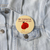 Sei dankbar – Thanksgiving-Truthahn-Button Button (Beispiel)