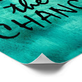 sei das aquamarine Änderungs-Zitat-Poster Poster (Ecke)