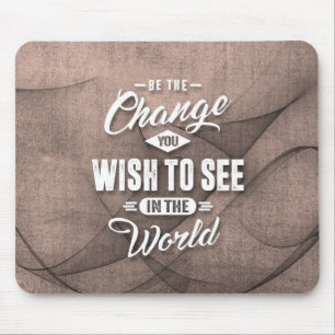 Sei das Change - Inspiration Zitat. Mousepad