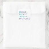 Sei das Gute in der Welt Quadratischer Aufkleber (Tasche)