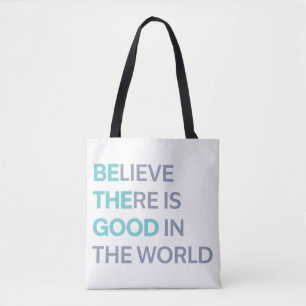 Sei das Gute in der Welt Tasche
