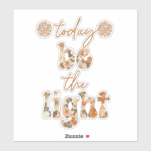 Sei das Licht Aufkleber (Blatt)