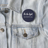 Sei das Licht Mathew 5:14 Bibel Verse Button (Beispiel)