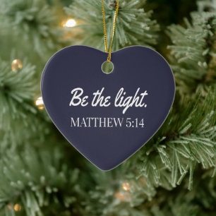 Sei das Licht Mathew 5:14 Bibel Verse Keramik Ornament