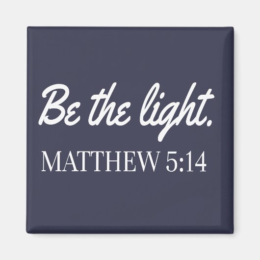 Sei das Licht Mathew 5:14 Bibel Verse Magnet (Vorne)