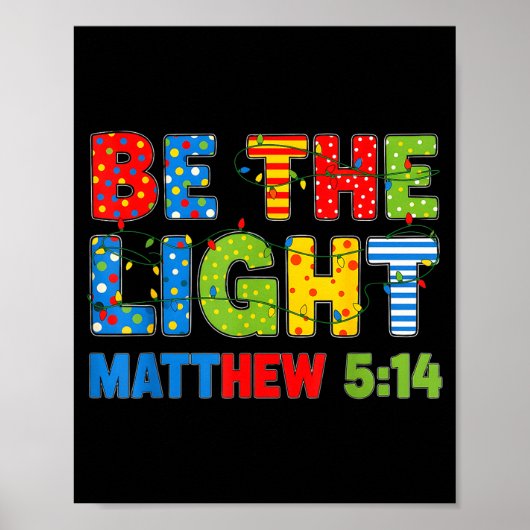 Sei das Licht Matthäus 5 14 Poster (Vorne)