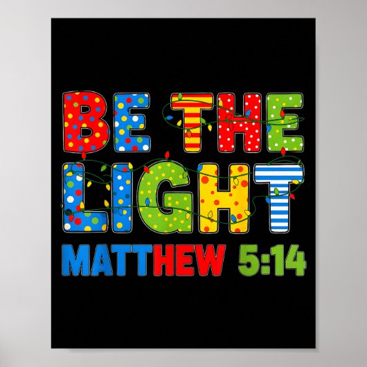 Sei das Licht Matthäus 5 14  Poster (Vorne)