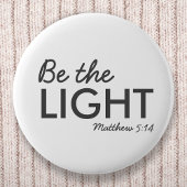 Sei das Licht | Matthew 5:14 Bibelverse Christlich Button