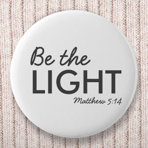 Sei das Licht   Matthew 5:14 Bibelverse Christlich Button