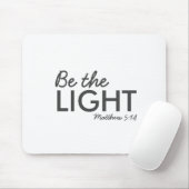 Sei das Licht | Matthew 5:14 Bibelverse Christlich Mousepad (Mit Mouse)