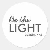 Sei das Licht | Matthew 5:14 Bibelverse Christlich Runder Aufkleber (Vorderseite)