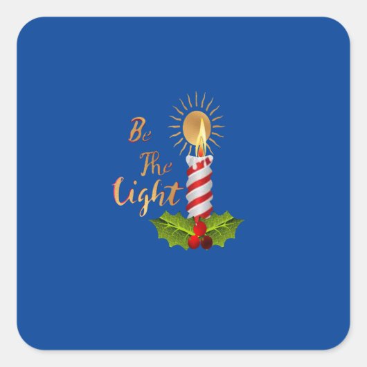 Sei das Licht Quadratischer Aufkleber (Vorderseite)