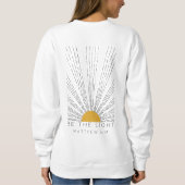 Sei das Licht Sweatshirt (Rückseite)
