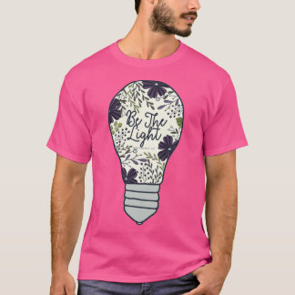 Sei das Licht T-Shirt