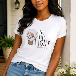 Sei das Licht T-Shirt