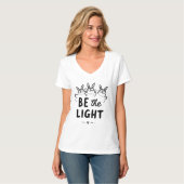 Sei das Licht T-Shirt (Vorderseite Vollansicht)