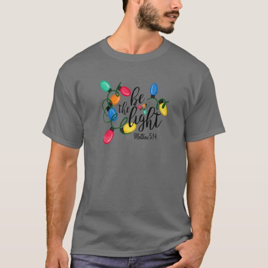 Sei das Licht Weihnachtslicht Jesus Christlich Chr T-Shirt (Vorderseite)