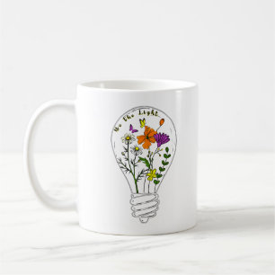 Sei das Licht Wildblumen Motivationszitat Kaffeetasse