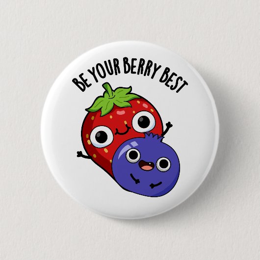 Sei dein Berry Best Funny Fruit Pub Button (Vorderseite)