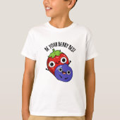 Sei dein Berry Best Funny Fruit Pub T-Shirt (Vorderseite)