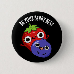 Sei dein Berry Best Funny Fruit Pun Dark BG Button