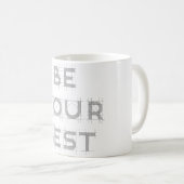 Sei dein Bestes Kaffeetasse (VorderseiteRechts)