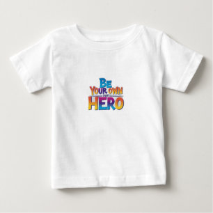 Sei dein eigener Held Baby T-shirt