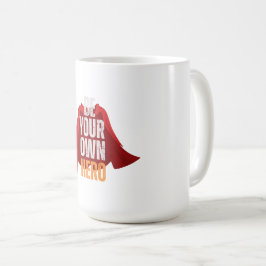 Sei dein eigener Held  Kaffeetasse