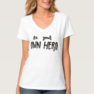 Sei Dein eigener Held - Selbstermächtigungserkläru T-Shirt