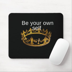 Sei dein eigenes Selbst Mousepad