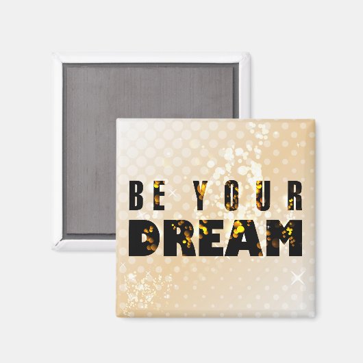 Sei dein Traum. Inspirationsangebot Magnet (Vorderseite/Rückseite)